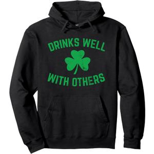 Funny St Patricks Day Drinking Drinks Well Others Pullover Hoodie. L Size