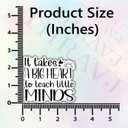 (3Pcs) It Takes a Big Heart to Teach Little Minds Sticker, Funny Quotes Vinyl Stickers Decorate for Water Bottles, Books, Laptops, Phones, Tumblers, Size 2.7 x 3 Inch