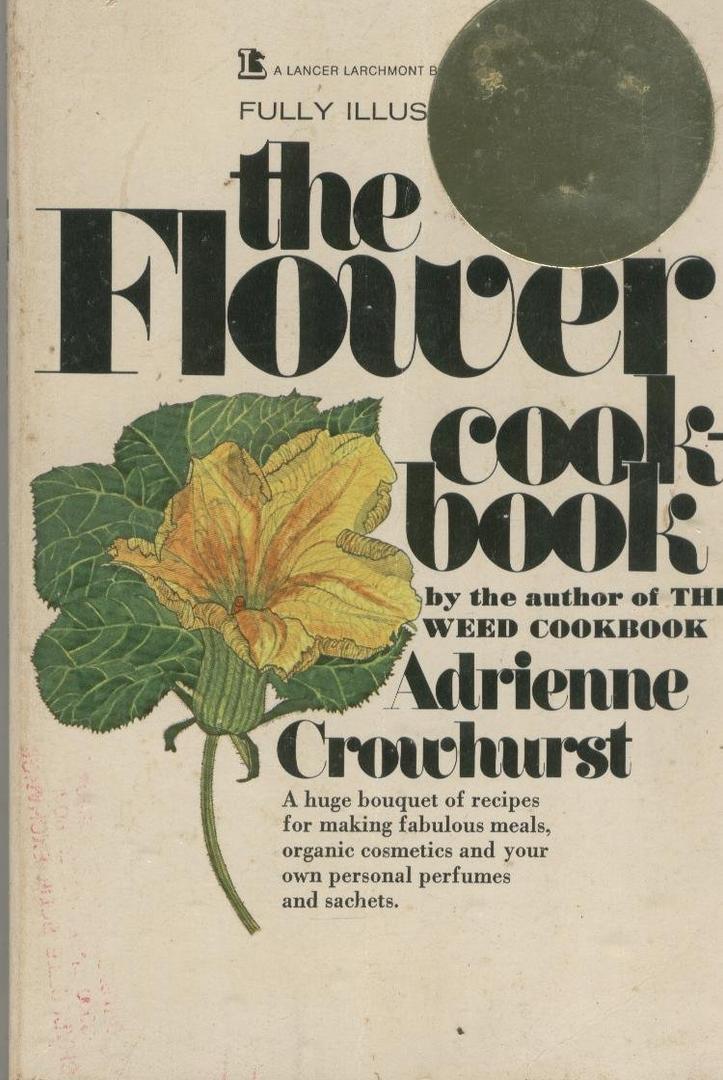 The Flower Cookbook. -