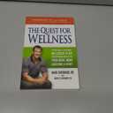 Quest for Wellness: A Practical & Personal Wellness Plan For Optimum Health In Your Body, Mind, Emotions, & Spirit