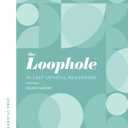 The Loophole in LSAT Logical Reasoning: A Splendidly Comprehensive LSAT Study Guide to Master LSAT Self-Study