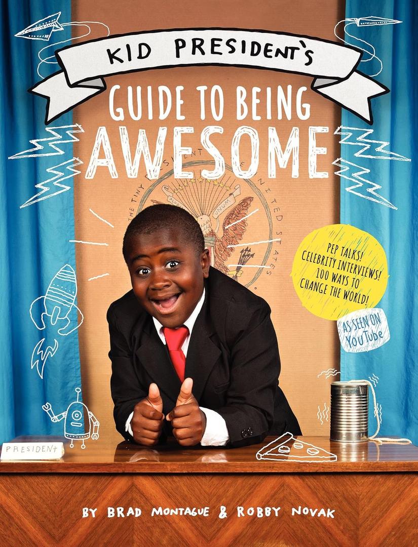 Kid President's Guide to Being Awesome