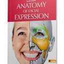 Anatomy of Facial Expressions, Paperback