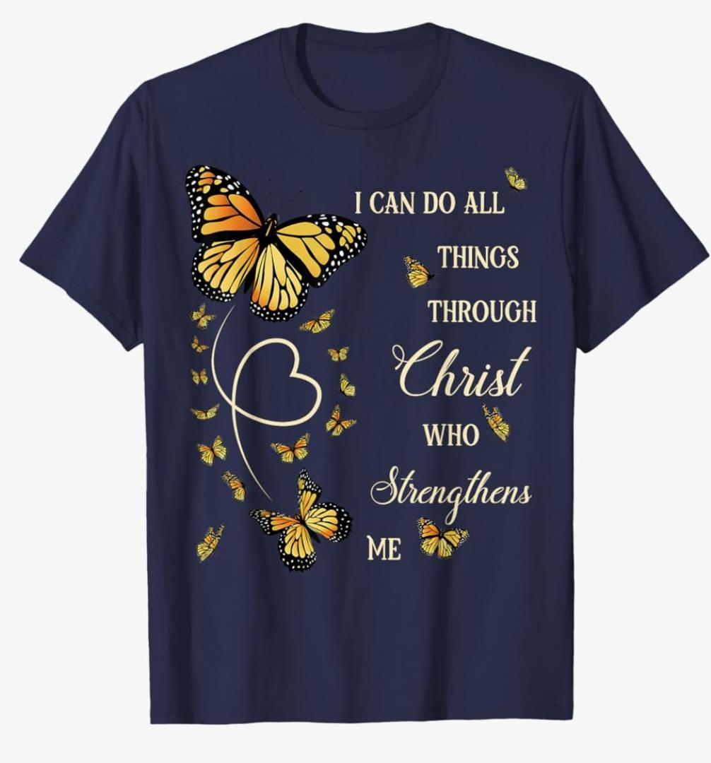 I Can Do All Things Through Christ Monarch Butterfly Faith T-Shirt, 4XL, Navy Blue