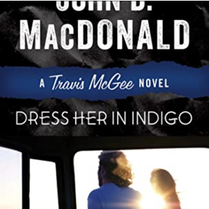 Dress Her in Indigo (Travis McGee Mysteries, 11)