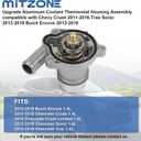 MITZONE Upgrade Aluminum Coolant Thermostat Housing Assembly Compatible with Chevy Cruze 2011-2016 Trax Sonic 2012-2020 Buick Encore 2013-2019 1.4L Replace 25200455 55565336 902-808