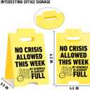 2 x Funny Office Decor Sign No Crisis Allowed This Week My Schedule is Already Full for Coworker Teammate Employee Boss Office Desk Cubicle Decor for Birthday Christmas 3.9 x 6.3 Inches Yellow