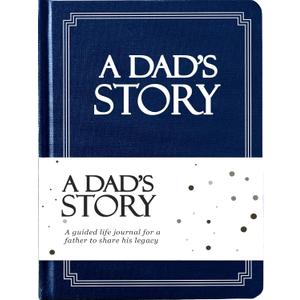 Dad's Life Story Journal (Hardcover): A Meaningful Keepsake for Dad to Share His Journey and Memories, Book Includes 250+ Prompt Questions, Sentimental Gifts for Father's Day, Birthday & Christmas