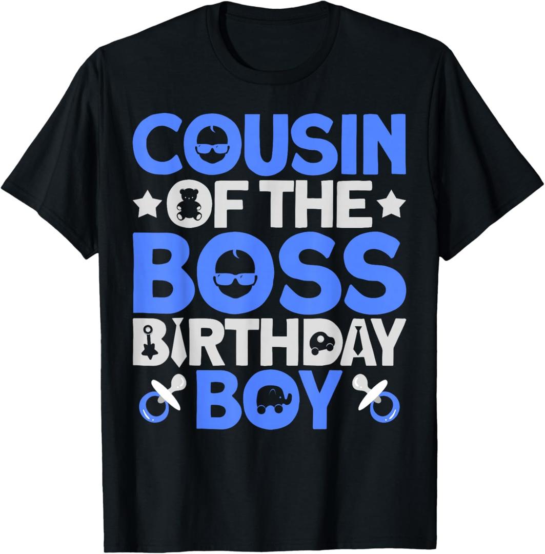 Cousin Of The Boss Birthday Party Outfit Like A Boss Cousin T-Shirt, XL