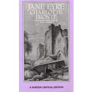 Jane Eyre: Authoritative Text, Backgrounds, Criticism (Norton Critical Editions)