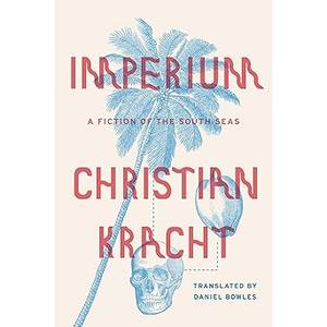Imperium: A Fiction of the South Seas Hardcover – July 14, 2015