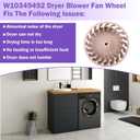 W10349492 WPW10349492 697772 Dryer Blower Wheel Fit for Whirlpool/Maytag/Kenmore/Amana Durable Dryer Wheel Replaces WP697772 687613 PS384381 W10211915 W10874014 AH3489898 1878271 AP6010627 PS11743811