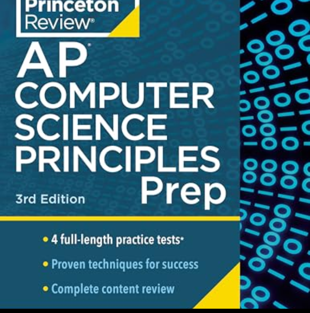 Princeton Review AP Computer Science Principles Prep, 3rd Edition: 4 Practice Tests + Complete Content Review + Strategies & Techniques (2024) (College Test Preparation)