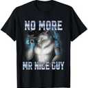 No More Mr Nice Guy Shirt Black Small