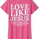 Love Like Jesus john 15 12 Christian Teen Girl Sister Women T-Shirt Size S
