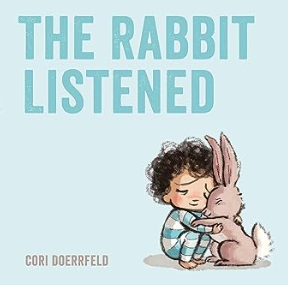 The Rabbit Listened
