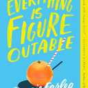 Everything Is Figureoutable by Marie Forleo (Author) 
