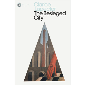 Clarice Lispecror The Besieged Ciry