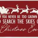 Christmas Eve Farmhouse Canvas Hanging Banner, Christmas Wall Décor, Santa Reindeer Art, May You Never Be Too Grown Up to Search the Skies Sign, Vintage Holiday Gift Wall Art, Outdoor Porch Decor