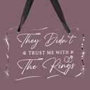3 x Wedding Acrylic Decor Sign, Bridal Shower Decoration, Acrylic Seat Sign Hanging with Ribbon for Wedding Reception Ceremony Seating and Church Chair Decor - They didn't Trust Me with The Rings (Clear)