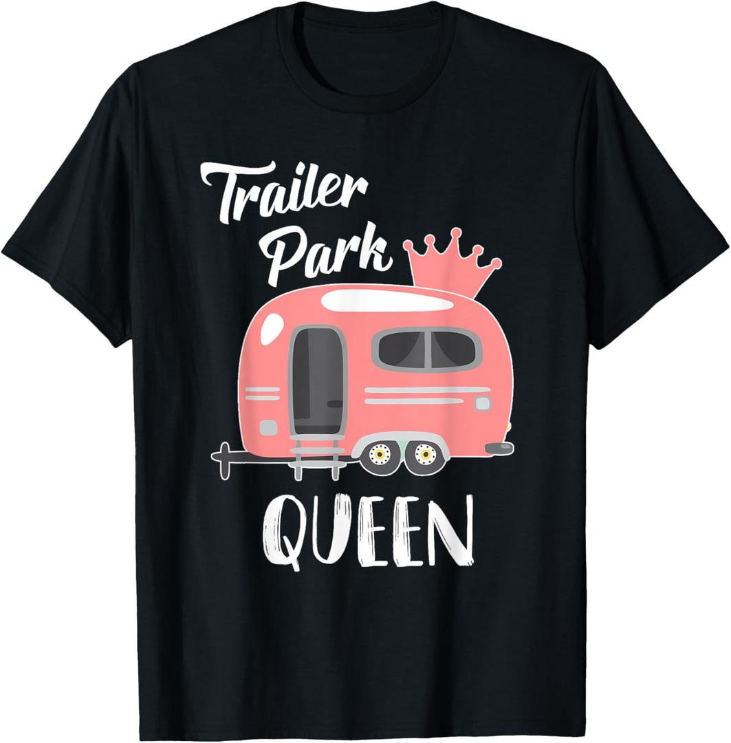 Trailer Park Queen, Funny Girl RV Camping T Shirt T-Shirt (3XL, Black)