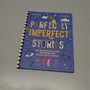 Perfectly Imperfect Stories: Meet 28 inspiring people and discover their mental health stories