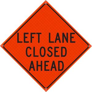 Roll-Up Sign-36" Superbright-Left Lane Closed Ahead