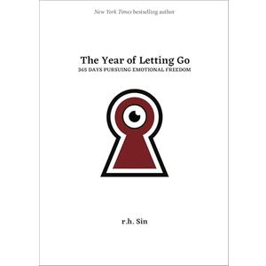 The Year of Letting Go: 365 Days Pursuing Emotional Freedom