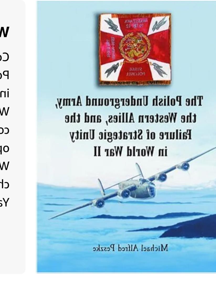 The Polish Underground Army, The Western Allies, And The Failure Of Strategic Unity in World War II