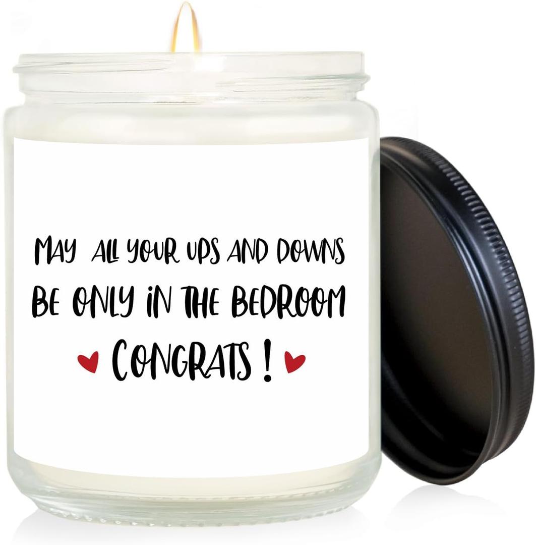 Congratulations Candle. MAY ALL YOUR UPS AND DOWNS BE ONLY iN THE BEDROOM  CONGRATS!