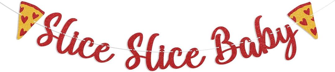 Slice Slice Baby Banner - Slice Slice Baby Cooking Baby Shower Decor, Pizza Baby Shower Birthday Party Supplies Red Glitter