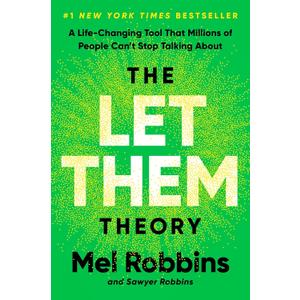 The Let Them Theory: A Life-Changing Tool That Millions of People Can't Stop Talking About