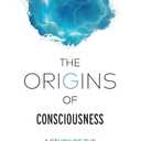 The Origins of Consciousness Volume 1: A Study of the Ten Luminous Emanations