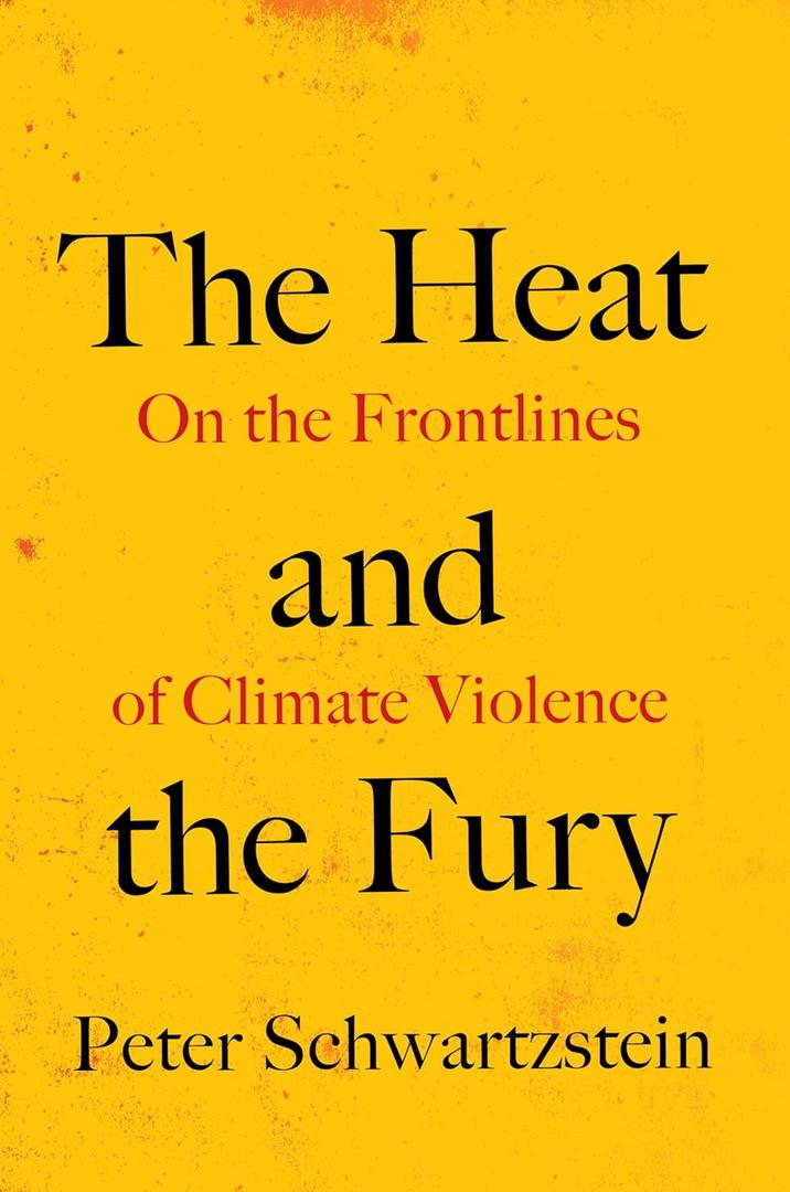The Heat and the Fury: On the Frontlines of Climate Violence