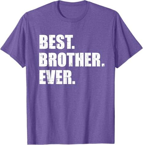 Best Brother Ever T-Shirt, Men Size Small