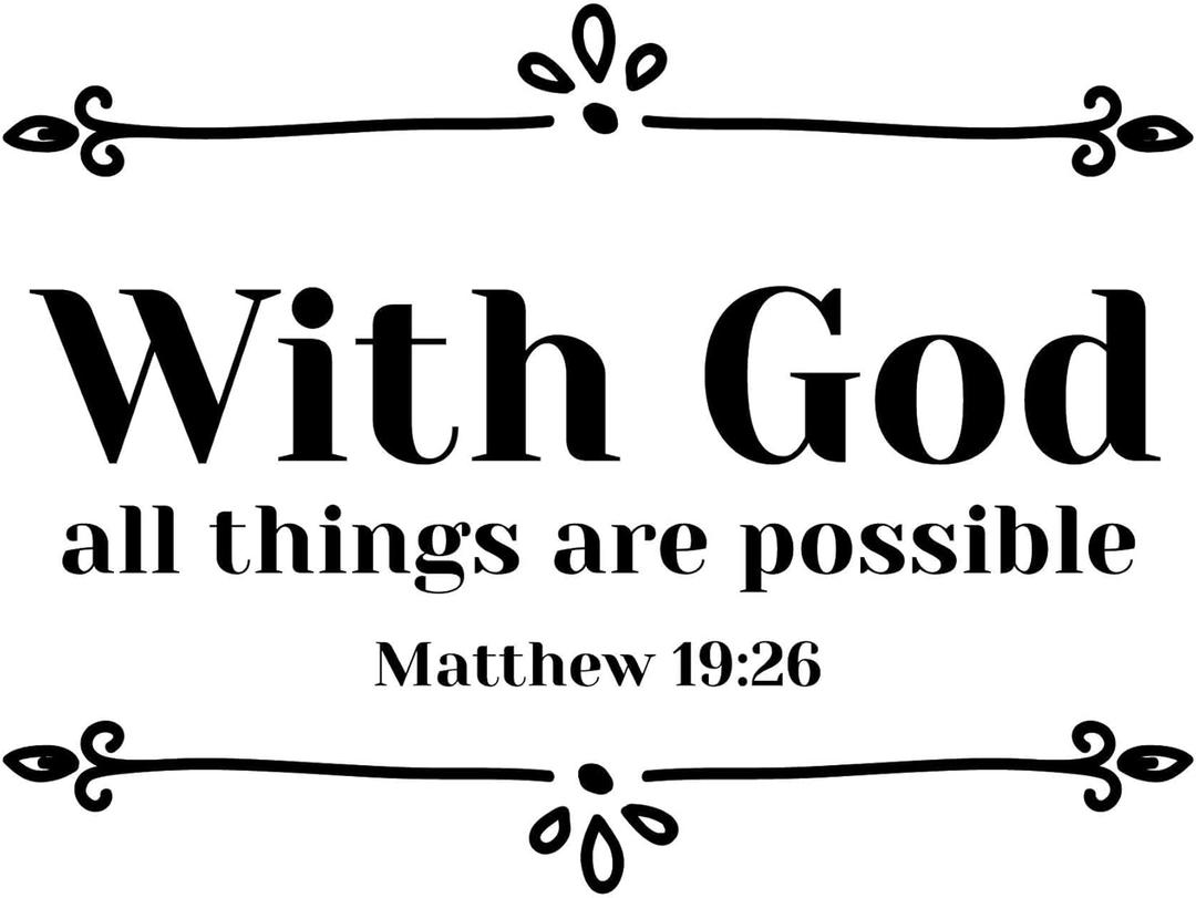 Family All Things are Possible Motivational Quote Wall Decal Decoration Religious Quotes Bible Verse Matthew 19:26 with God Lasts Years and Easily Removable - Size: 40 in(W) x 24 in(H)