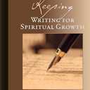 Journal Keeping: Writing for Spiritual Growth