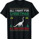 All I Want For Christmas Is A Brontosaurus Ugly Sweater T-Shirt, S