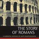 The Story of Romans: A Narrative Defense of God's Righteousness