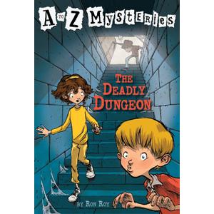 The Deadly Dungeon (A to Z Mysteries)