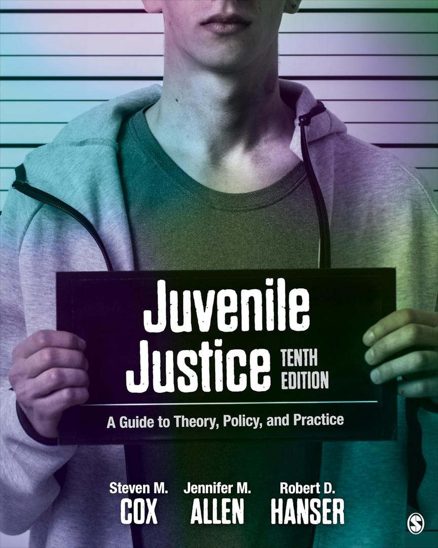 Juvenile Justice: A Guide to Theory, Policy, and Practice by Steven M. Cox (Author), Jennifer M. Allen (Author), Robert D. Hanser (Author), John J. Conrad (Author)