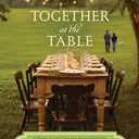 Together at the Table: A Novel of Lost Love and Second Helpings (Two Blue Doors)