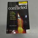 Conflicted: Pulling Back the Curtain on Public Education
