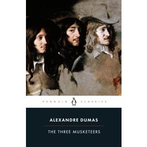 Alexandre Dumas The Three Musketeers (Penguin Classics) /anglais