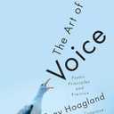 The Art of Voice: Poetic Principles and Practice, Hardcover
