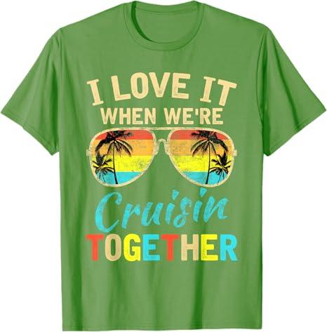 Cruise Ship Vacation Friends Buddies Couples Girl I Love It T-Shirt (Grass Green, 3XL)