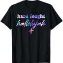 Hard Fought Hallelujah Christian T-Shirt 3X