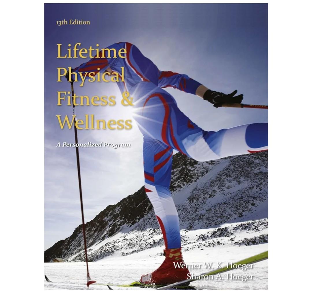 Lifetime Physical Fitness and Wellness: A Personalized Program