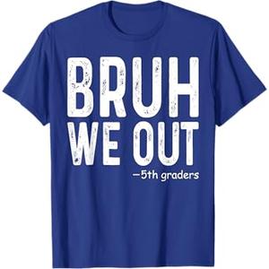 Bruh We Out 5th Graders Fifth Grade Graduation Class Of 2024 T-Shirt L (11-12) 152