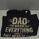 Dad The Man Who Has Everything Except A Full Head Of Hair T-Shirt, XL